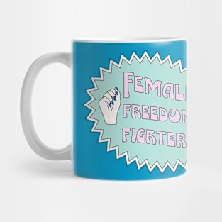 Female Freedom Fighters Mug